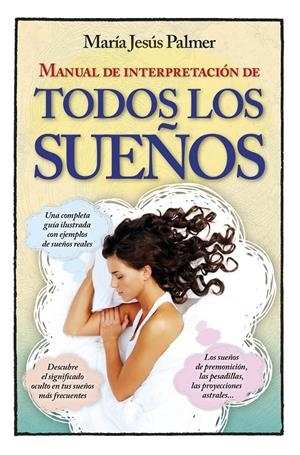 MANUAL DE INTERPRETACIÓN DE TODOS LOS SUEÑOS | 9788416002634 | PALMER SÁNCHEZ, MARÍA JESÚS