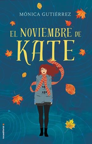 EL NOVIEMBRE DE KATE | 9788416498154 | GUTIÉRREZ, MÓNICA