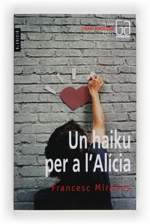HAIKU PER A L'ALICIA, UN (PREMI GRAN ANGULAR 2001) | 9788466103992 | MIRALLES, FRANCESC