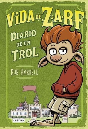 VIDA DE ZARF. DIARIO DE UN TROL | 9788408149286 | ROB HARRELL