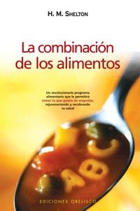 COMBINACIÓN DE LOS ALIMENTOS | 9788497773973 | SHELTON, H.M.