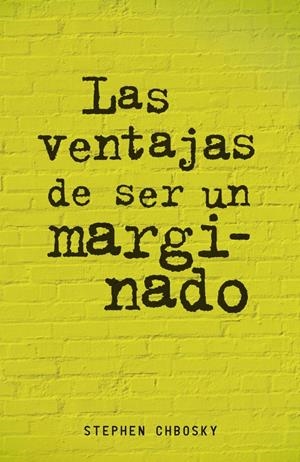 LAS VENTAJAS DE SER UN MARGINADO | 9788420403540 | CHBOSKY, STEPHEN 
