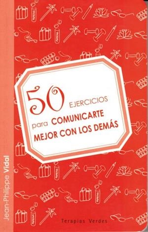 50 EJERCICIOS PARA COMUNICARTE CON LOS DEMAS | 9788492716630 | VIDAL, JEAN PHILIPPE