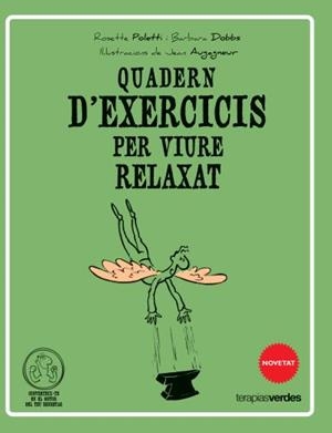 QÜADERN D'EXERCICIS PER VIURE RELAXAT | 9788415612520 | POLETTI, ROSETTE/DOBBS, BARBARA