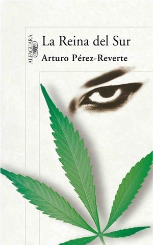 LA REINA DEL SUR | 9788420471983 | PEREZ-REVERTE GUTIERREZ, ARTURO
