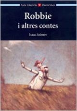 ROBBIE Y ALTRES CONTES | 9788431635084 | ASIMOV, ISAAC