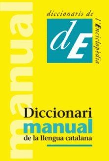 DICCIONARI MANUAL DE LA LLENGUA CATALANA | 978-84-412-1864-2 | DIVERSOS AUTORS