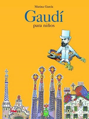 GAUDÍ PARA NIÑOS | 9788496509573 | GARCÍA, MARINA