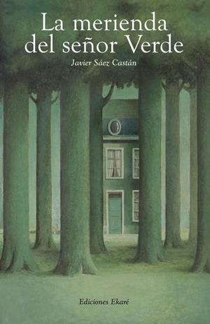LA MERIENDA DEL SR. VERDE | 9788493486358 | JAVIER SÁEZ CASTÁN