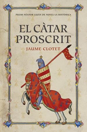 CATAR PROSCRIT. PREMI NÈSTOR LUJÁN DE NOVEL·LA HISTÒRICA 2016 | 9788466421430 | DIVERSOS AUTORS