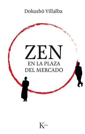 ZEN EN LA PLAZA DEL MERCADO | 9788499885308 | VILLALBA, DOKUSHÔ