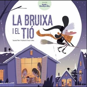LA BRUIXA I EL TIÓ | 9788447932641 | PEIX CRUZ, SUSANA