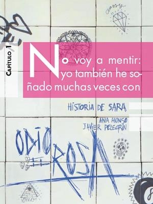 ODIO EL ROSA +12 HISTORIA DE SARA 1 | 9788467373226 | ALONSO, ANA/PELEGRÍN, JAVIER