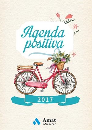 AGENDA POSITIVA 2017 (CASTELLANO) | 9788497358583 | AMAT EDITORIAL