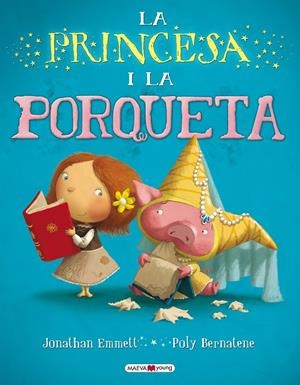 LA PRINCESA I LA PORQUETA | 9788415532316 | JONATHAN/POLY