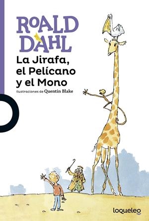 LA JIRAFA, EL PELÍCANO Y EL MONO | 9788491220992 | DAHL, ROALD
