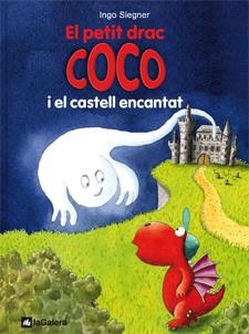 EL PETIT DRAC COCO I EL CASTELL ENCANTAT | 9788424640446 | SIEGNER, INGO