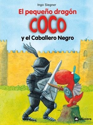 PEQUEÑO DRAGON COCO Y EL CABALLERO NEGRO,EL | 9788424633493 | SIEGNER,INGO