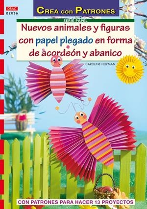 NUEVOS ANIMALES Y FIGURAS CON PAPEL PLEGADO EN FORMA DE ACORD | 9788498740646 | HOFMAN, CAROLINE