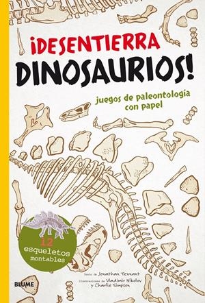 DESENTIERRA DINOSAURIOS! | 9788498018486 | TENNANT, JONATHAN/NIKOLOV, VLADIMIR/SIMPSON, CHARLIE