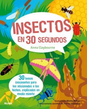 INSECTOS EN 30 SEGUNDOS | 9788498019582 | CLAYBOURNE, ANNA/BOUCHARD, DR. PATRICE/ROBINS, WESLEY