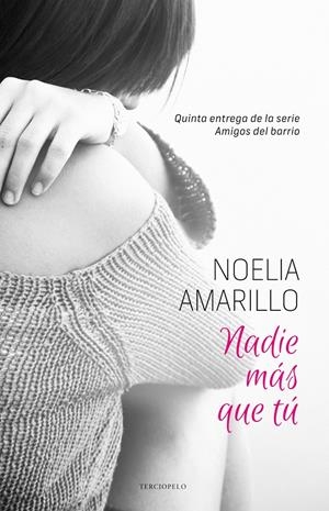 NADIE MÁS QUE TÚ | 9788415952725 | AMARILLO, NOELIA