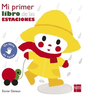 MI PRIMER LIBRO DE LAS ESTACIONES | 9788467583533 | DENEUX, XAVIER