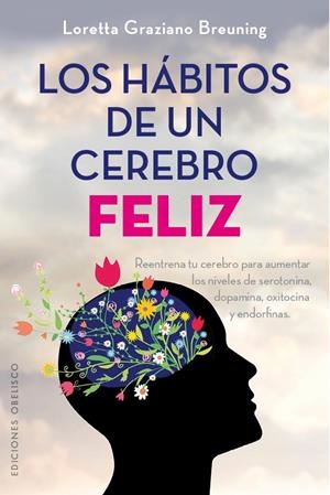 HABITOS DE UN CEREBRO FELIZ,LOS | 9788491111481 | GRAZIANO,LORETTA