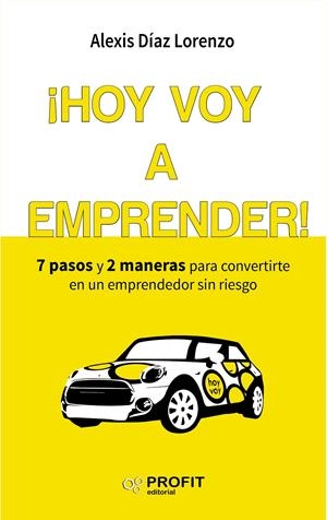 HOY VOY A EMPRENDER! | 9788416583454 | DÍAZ LORENZO, ALEXIS