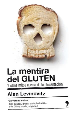 LA MENTIRA DEL GLUTEN | 9788499985442 |  LEVINOVITZ, ALAN