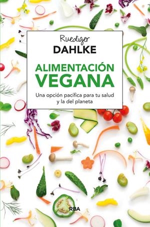 ALIMENTACIÓN VEGANA | 9788415541608 | DAHLKE , RUEDIGER