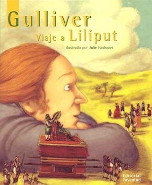 GULLIVER, VIAJE A LILIPUT | 9788426134585 | FAULQUES