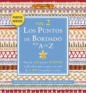 LOS PUNTOS DE BORDADO DE LA A A LA Z VOL. 2 | 9788498740172 | "VV.AA"