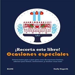 RECORTA ESTE LIBRO! OCASIONES ESPECIALES | 9788415317999 | HOGARTH, EMILY