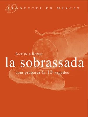 LA SOBRASSADA | 9788494307348 | BONET XAMENA, ANTÒNIA
