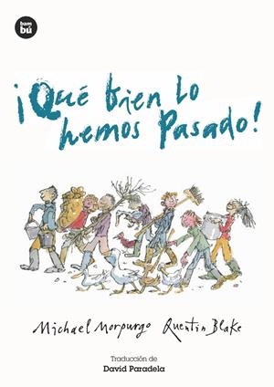 QUÉ BIEN LO HEMOS PASADO! | 9788483435076 | MORPURGO, MICHAEL