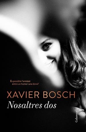 NOSALTRES DOS | 9788466422284 |  BOSCH, XAVIER