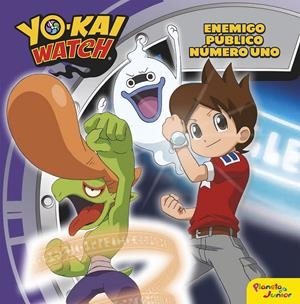 YO-KAI WATCH. ENEMIGO PÚBLICO NÚMERO UNO | 9788408163220 | YO-KAI WATCH