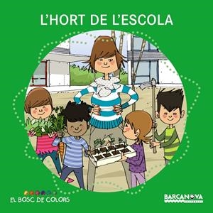 L' HORT DE L' ESCOLA | 9788448931483 | BALDÓ, ESTEL/GIL, ROSA/SOLIVA, MARIA