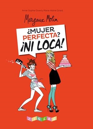 MUJER PERFECTA? ¡NI LOCA! | 9788491460596 | MARGAUX MOTIN