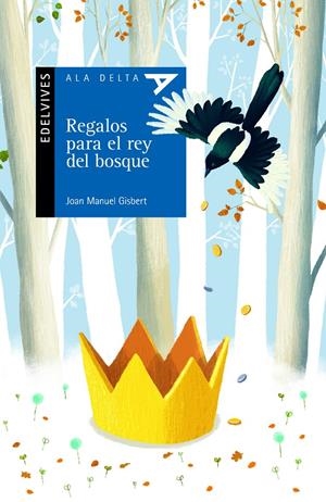 REGALOS PARA EL REY DEL BOSQUE | 9788414006252 | GISBERT PONSOLE, JOAN MANUEL
