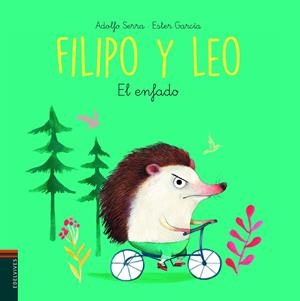 FILIPO Y LEO: EL ENFADO | 9788414010181 | SERRA, ADOLFO/GARCÍA, ESTER