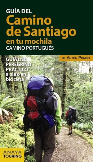 EL CAMINO DE SANTIAGO EN TU MOCHILA. CAMINO PORTUGUÉS | 9788499359946 | POMBO RODRÍGUEZ, ANTÓN