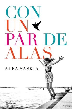 CON UN PAR DE ALAS | 9788408172444 | ALBA SASKIA