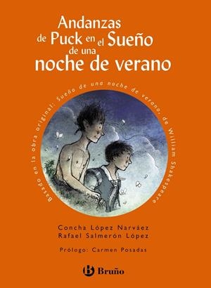 ANDANZAS DE PUCK EN EL SUEÑO DE UNA NOCHE DE VERANO | 9788421690079 | LÓPEZ NARVÁEZ, CONCHA/SALMERÓN LÓPEZ, RAFAEL