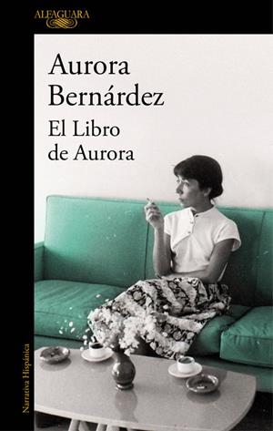 EL LIBRO DE AURORA | 9788420427928 | AURORA BERNÁRDEZ