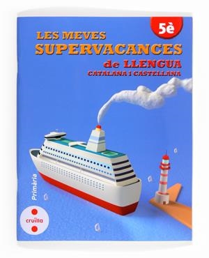 MEVES SUPERVACANCES DE LLENGUA 5È | 9788466132527 | EQUIP EDITORIAL CRUÏLLA,