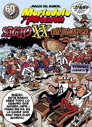 MORTADELO Y FILEMON. SIGLO XX, QUE PROGRESO! | 9788440695307 | IBAÑEZ, F.