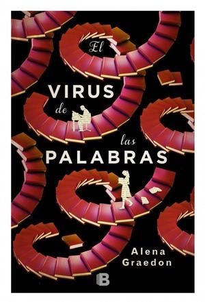 EL VIRUS DE LAS PALABRAS | 9788466656207 | GRAEDON, ALENA
