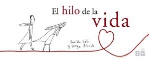 EL HILO DE LA VIDA | 9788466661744 | AUTORES SARBACANE